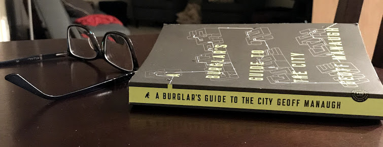 A Burglar's Guide to the City by Geoff Manaugh